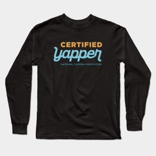 Certified Professional Yapper Long Sleeve T-Shirt